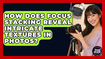 How Does Focus Stacking Reveal Intricate Textures In Photos? - Image Review Studio