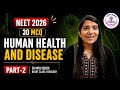 Human Health And Disease 30 MCQ NEET Biology NCERT Class 11 Part -2 By Reema Sharma