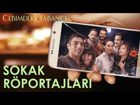 Cebimdeki Yabancı - Sokak Röportajları