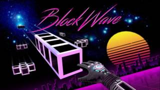 Blockwave - Final Theme Song