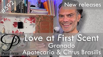 Granado Citrus Brasilis and Apotecario perfume reviews on Persolaise Love At First Scent ep 592