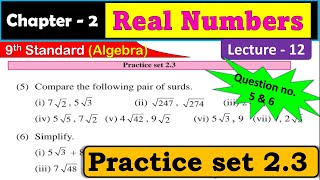 Practice Set 2.3 | Question no. 5 and 6 | Real Numbers | Chapter 2 | Lecture 12 | Maths 1 | Class 9