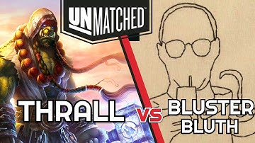 Unmatched Variants: THRALL vs BLUSTER BLUTH