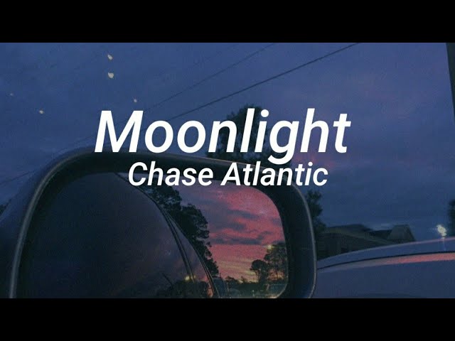 moonlight - chase atlantic (instrumental + lyrics) 