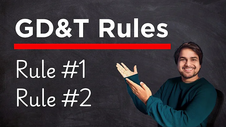 Everything about GD&T Rule 1 and Rule 2  [YOU DON'T KNOW]