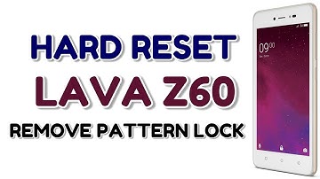 Hard reset LAVA Z60 | Remove Pattern Lock | Hindi - हिंदी