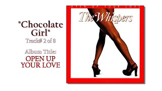 The Whispers "Chocolate Girl" w-HQ Audio (1977)