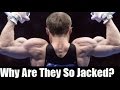 WHY ARE GYMNASTS SO FRIGGIN' JACKED?!