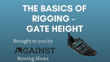 The Basics of Rigging - Gate height