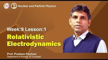 Mod-09 Lec-28 Relativistic Electrodynamics
