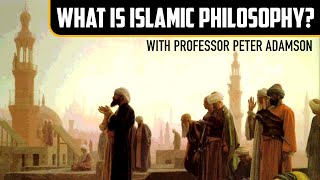 What is Islamic philosophy? With Professor Peter Adamson