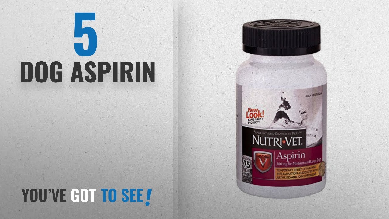 Top 5 Dog Aspirin [2018 Best Sellers] NutriVet® K9 Aspirin 300mg