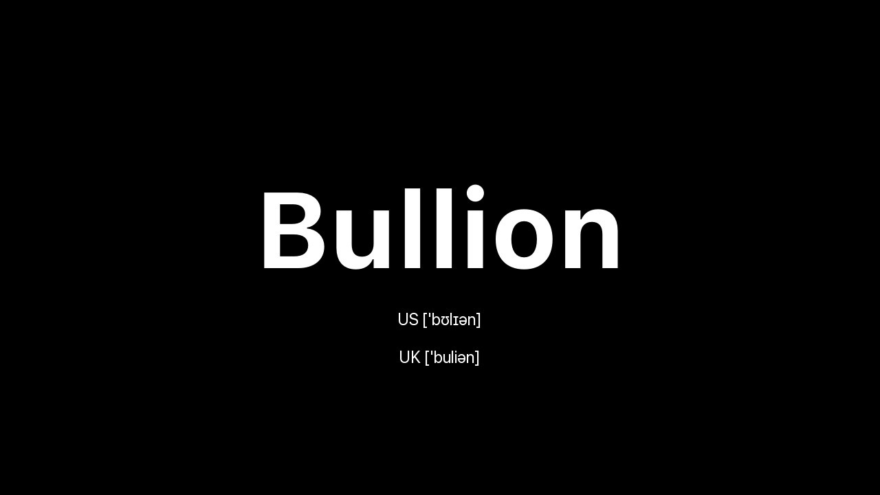 How to Pronounce Bullion 🇺🇸 American English vs. 🇬🇧 British English