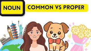 Common vs Proper Nouns for Kids | Easy Grammar Lesson in 3 Minutes!