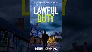 Thriller Fiction Thursday - ep 4 - Lawful Duty Chapter 3