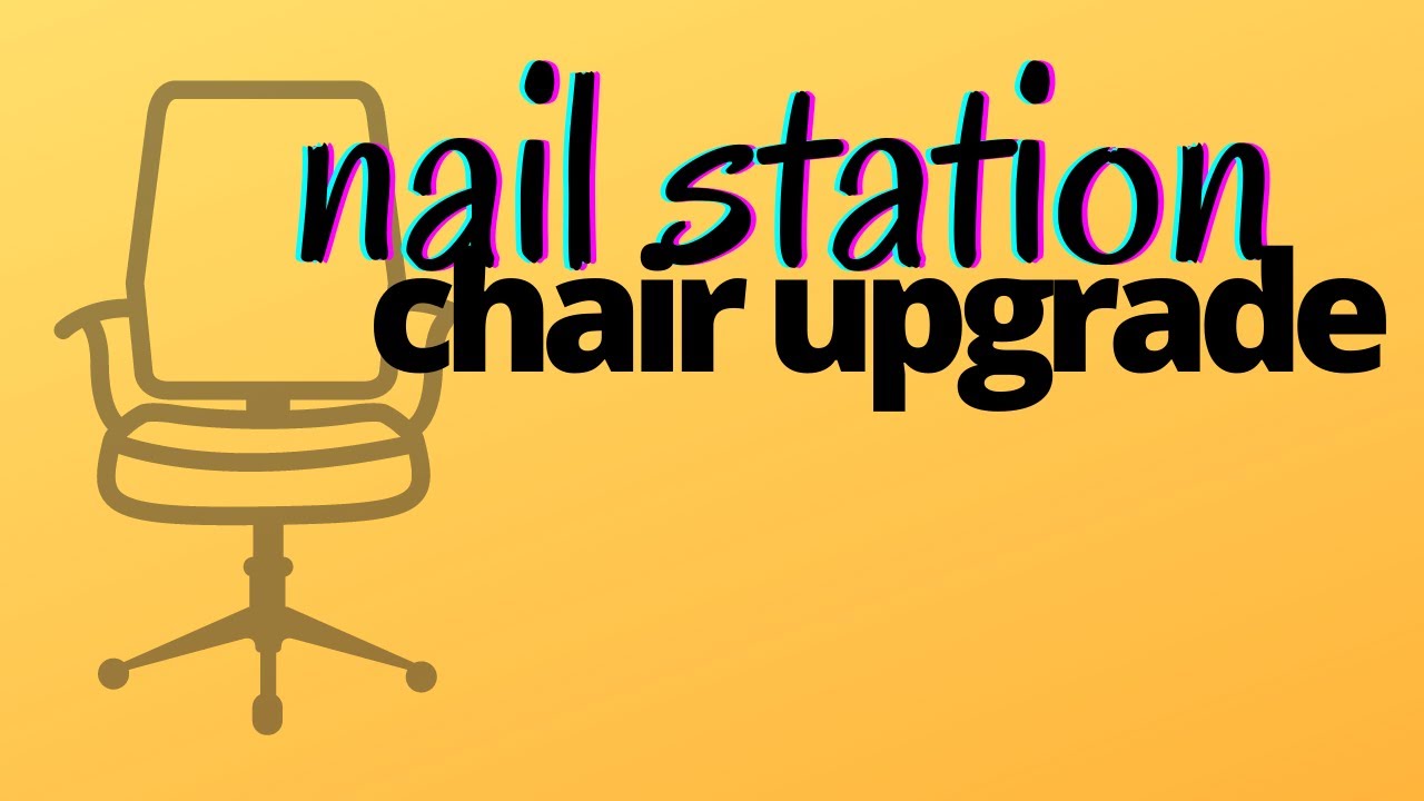 DIY Nail Salon Series Nail Station Chair UPGRADE‼️ YouTube