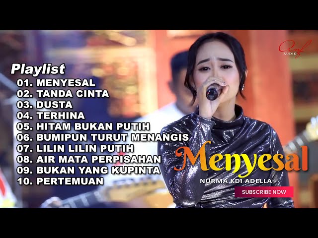 MENYESAL - NURMA PAEJAH FULL ALBUM TERBARU OM ADELLA 2024 class=