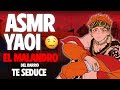 ASMR YAOI ???? El MALANDRO del barrio TE SEDUCE ❤️‍????