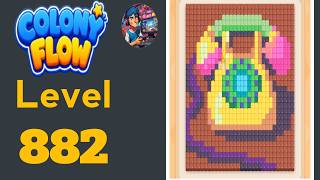 Colony flow level 882  solution and walkthrough 