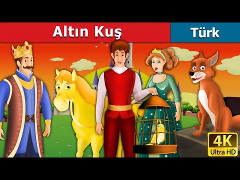 Altın Kuş | The Golden Bird in Turkish | Turkish Fairy Tales