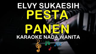 PESTA PANEN - KARAOKE NADA WANITA ( ELVY SUKAESIH )