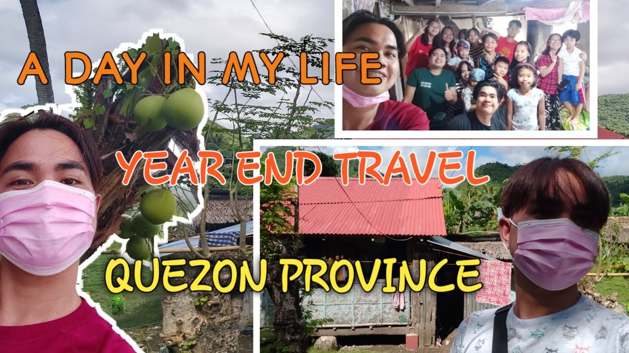 A DAY IN MY LIFE | YEAR END TRAVEL | QUEZON PROVINCE | RIT SARD TVLOGS ...