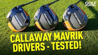 New Callaway Mavrik Drivers FULL REVIEW! Golf Monthly
