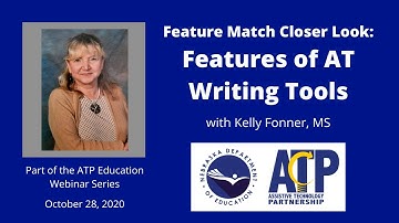 Feature Match Closer Look: Features of AT Writing Tools with Kelly Fonner