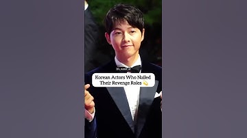 Korean Actors Who NAILED Their Revenge Roles#kdrama #youtubeshorts#songjoongki
