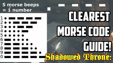 CLEAREST MORSE CODE GUIDE! The Shadowed Throne