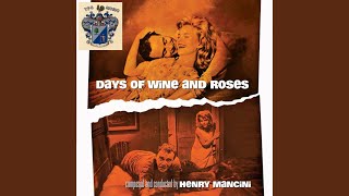 Days of Wine and Roses - Henry Mancini