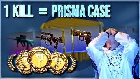 so I opened 1 Prisma case per 1 kill and this happened...