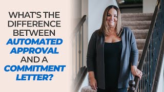 What's the difference between Automated Approval and a Commitment Letter?