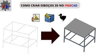 Como criar ESBOÇOS 3D no FreeCAD | Estruturas metálicas | Dodo Workbench | Draft Workbench