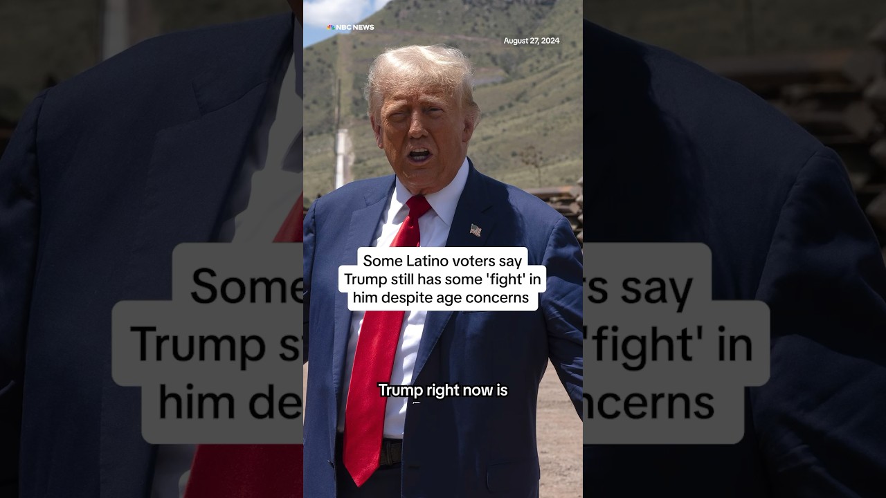 Some Latino voters say Trump still has some ‘fight’ in him despite age concerns
