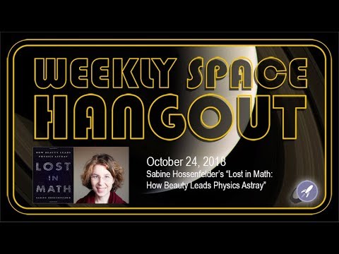 Weekly Space Hangout: Oct 24, 2018 - Sabine Hossenfelder
