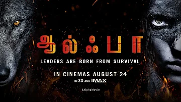 Alpha Movie International Tamil Trailer #1 | In 4K, 3D and IMAX 3D | In Cinemas August 24