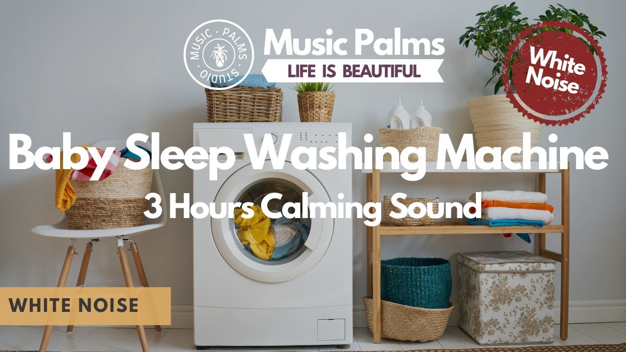 Baby Sleep Sound • Washing Machine White Noise • 3 Hours Washing