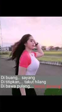 Di buang sayang di titipkan takut hilang di bawa pulang pasti perang