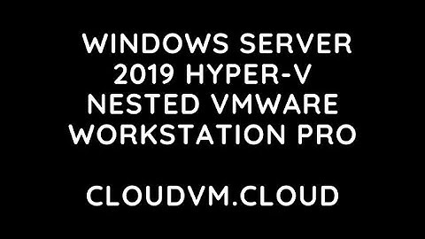 How to run Hyper-V nested in VMware Workstation Pro - 016