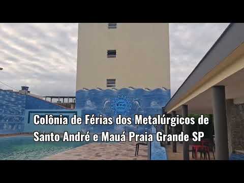 Colônia de Férias dos Metalúrgicos de Santo André e Mauá - Praia Grande 