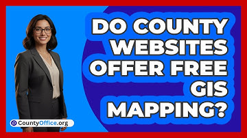 Do County Websites Offer Free GIS Mapping?