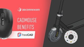 FreeCAD x 3Dconnexion - CadMouse benefits and features