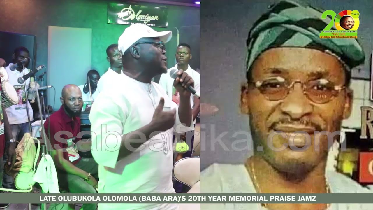 Exclusive: Late BABA ARA's 20 YEARS OLD ALBUM RELEASED + Brother, TUNDE OLOMOLA's USA TOUR