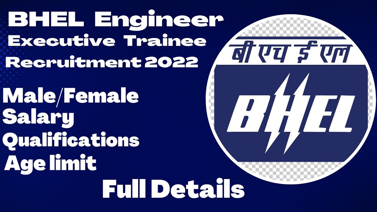 bhel-engineer-executive-trainee-recruitment-2022-all-india-youtube