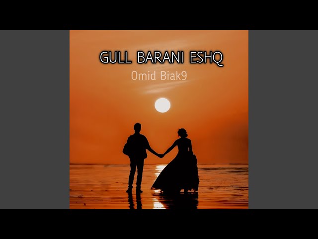 Gull Barani Eshq
