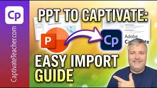 How to Import PowerPoint into Adobe Captivate | Step-by-Step Guide