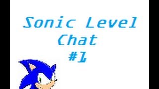 Sonic Level Chatroom 1: Pilot Down