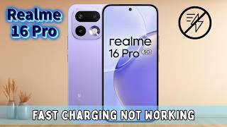 How to Fix Fast Charging Not Working on Realme 16 Pro (Charging Issue Fix)