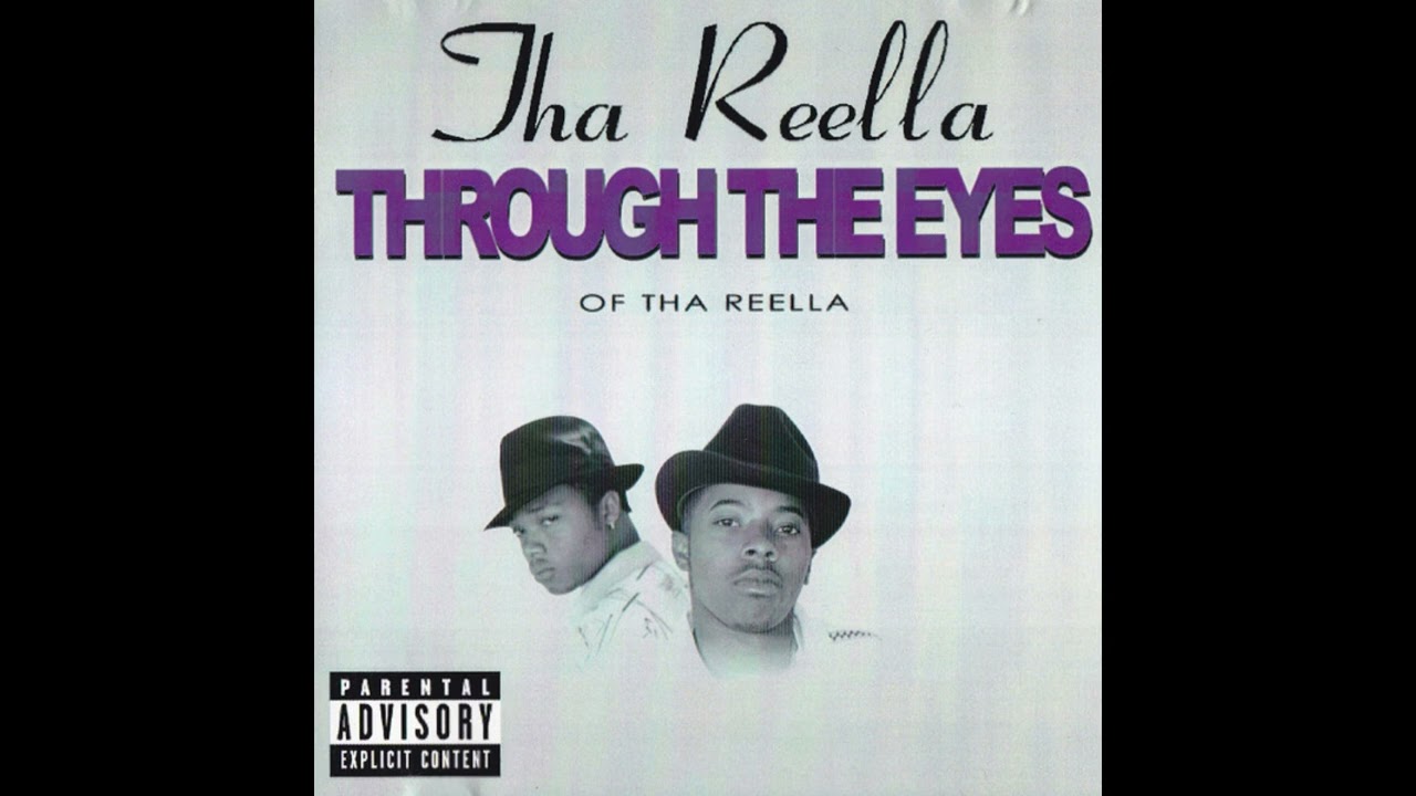 Tha Reella — Tha Reella - Through The Eyes Of Tha Reella (1997